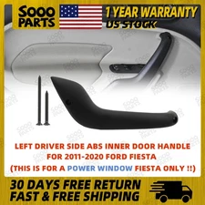 Left Driver Inner Side Door Pull Handle For 2011- 2020 Ford Fiesta Power Window