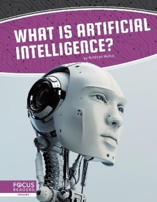 Kathryn Hulick What Is Artificial Intelligence? (Hardback) (UK IMPORT)