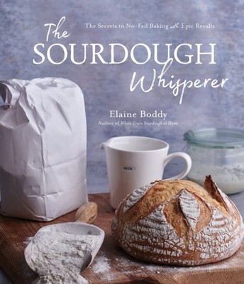 SOURDOUGH WHISPERER THE by BODDY, ELAINE Paperback Self Help Business