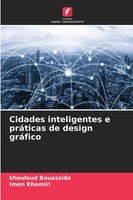 Khouloud Bouassida (U. A.) | Cidades Inteligentes E PráTicas De Design GráFico