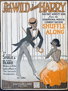 BLACK THEATER sheet music EUBIE BLAKE / NOBLE SISSLE ~ I'm Just Wild About Harry