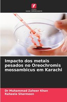 Muhammad Zaheer Khan (U. A.) | Impacto Dos Metais Pesados No Oreochromis...