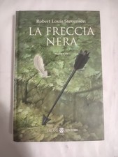 LA FRECCIA NERA - ROBERT LOUIS STEVENSON - SALANI EDITORE - 2006 