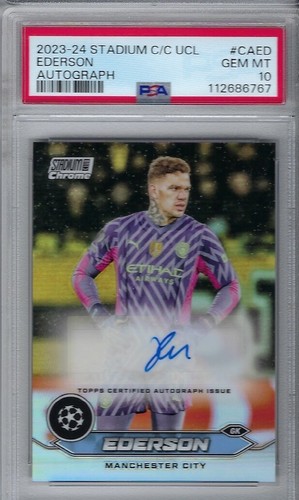 2023-24 Topps Stadium Club Chrome UCC Ederson Auto PSA 10 GEM MINT!!!