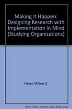 Making It Happen : Designing Research with Implementation in Mind