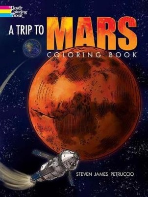 Petruccio Steven James A Trip to Mars Coloring Book (Taschenbuch)