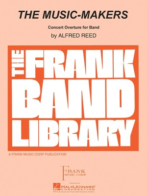 Alfred Reed | The Music-Makers | Hal Leonard Concert Band Series | Hal Leonard