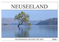 Neuseeland - Naturwunder Am Ende Der Welt (Wandkalender 2026 Din A3 Quer),...