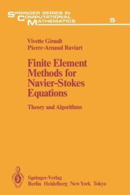 Springer Series in Computational Mathematics Ser.: Finite Element Methods for 