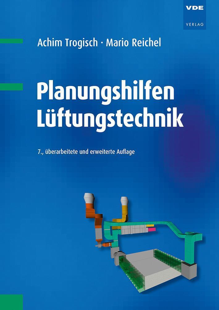 Thumbnail - Planungshilfen Lüftungstechnik | Achim Trogisch (u. A.) | Taschenbuch