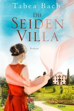 Die Seidenvilla (Bd 1) von Tabea Bach ☆Zustand Sehr Gut☆