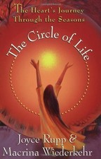 The Circle Of Life: The Heart's Journey Through The Seasons by Joyce Rupp, Macr