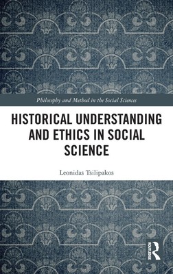 Historical Understanding and Ethics in Social Science | Leonidas Tsilipakos
