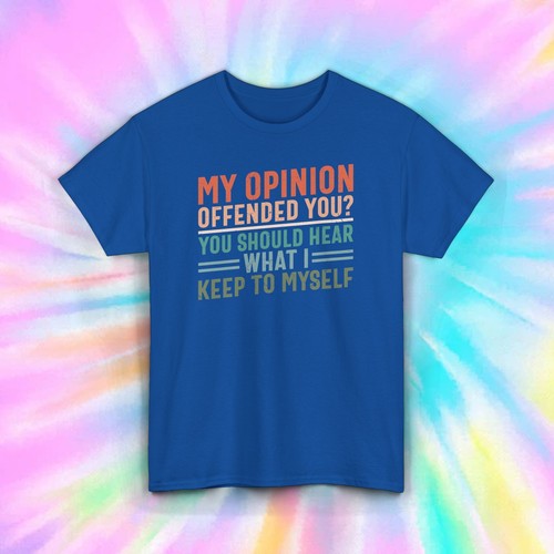 Shirt My Opinion Beleidigt Dich | Lustiges sarkastisches Zitat T-Shirt | Humor Geschenkidee - Bild 6 von 10