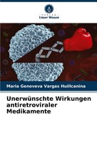 UnerwüNschte Wirkungen Antiretroviraler Medikamente Maria Genoveva Vargas Huillc