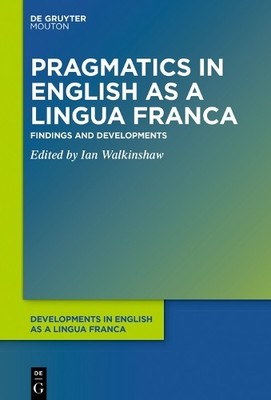 Ian Walkinshaw Pragmatics in English as a Lingua Franca (Taschenbuch)