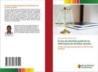 Francisco José Da Silva JúNior | O Uso Do Ativismo Judicial Na EfetivaçãO De...