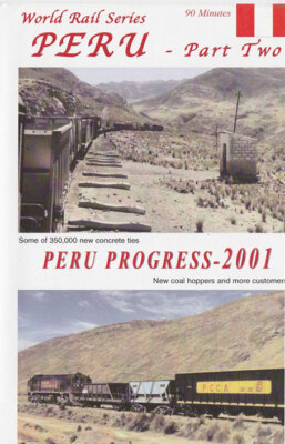 Peru Progress 2001 Part 2 FERROVIAS CENTRAL ANDINA Andes CERRO DE PASCO Inca