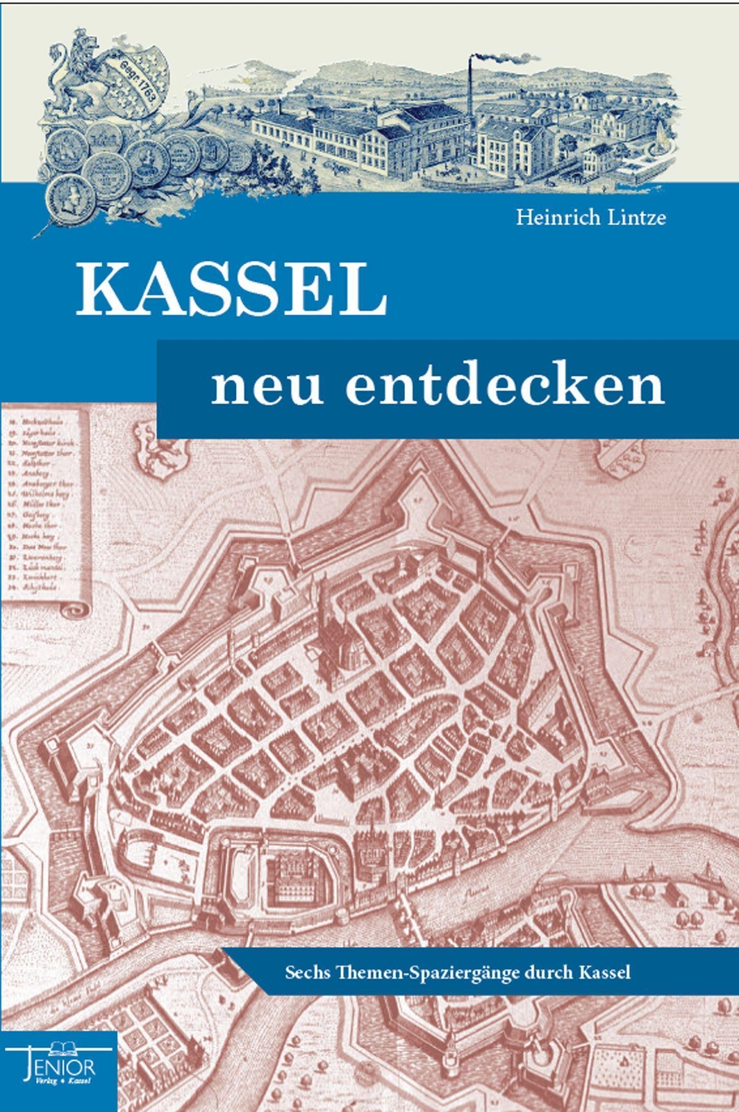 Thumbnail - Kassel Neu Entdecken | Sechs Themenspaziergänge Durch Kassel |