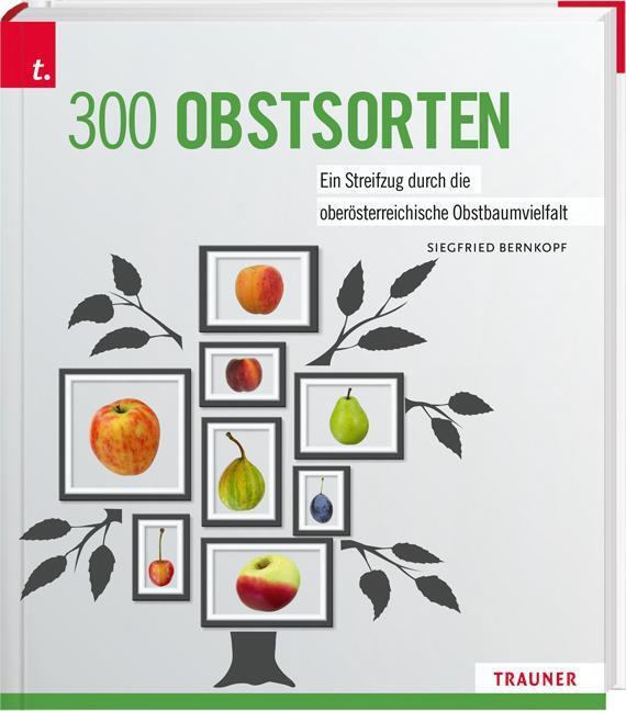 Thumbnail - 300 Obstsorten Siegfried Bernkopf