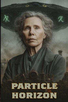 Particle Horizon When the Stars Go Dark, First Contact  - paperback NEW RAIICHI.