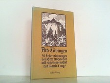 Alt-Tübingen. 50 Federzeichnungen von Otto Ubbelohde mit einleitendem Text von M