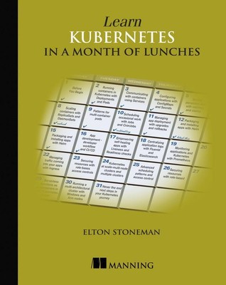 Elton Stoneman | Learn Kubernetes in a Month of Lunches | Taschenbuch | Englisch