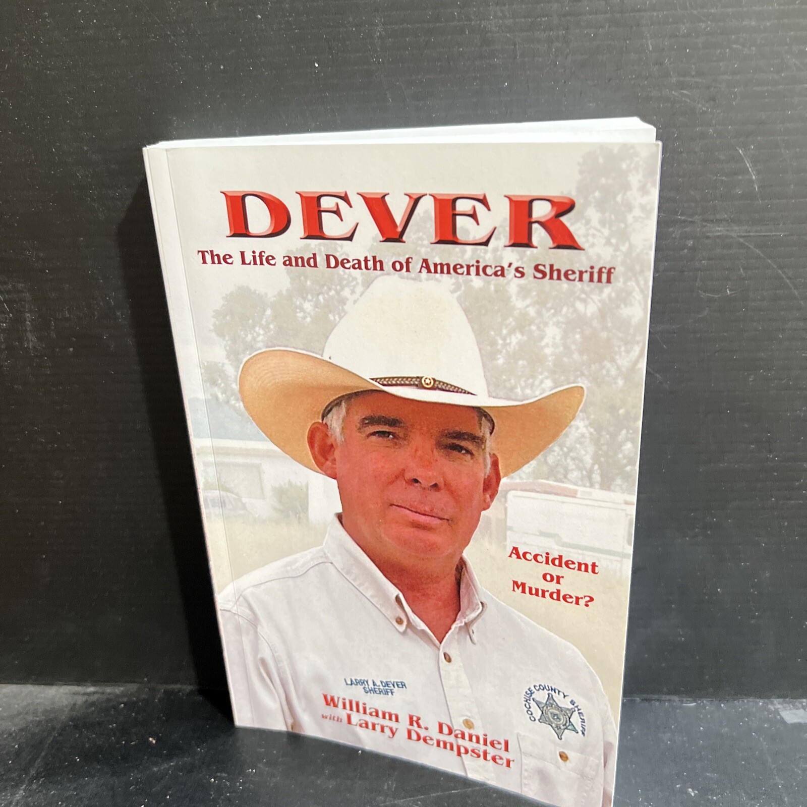 SIGNED Dever: The Life and Death of America's Sheriff Accident… William Daniel