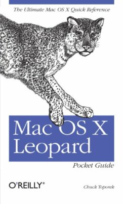 Mac OS X Leopard Pocket Guide (Pocket Reference), Toporek 9780596529819 PB+=