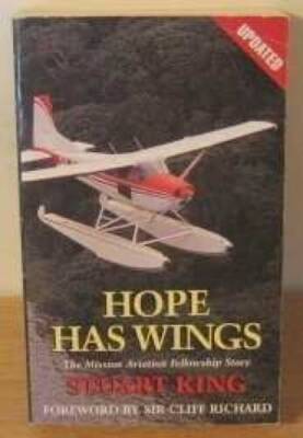 Hope Has Wings: Mission Aviation Fellowship Story - Paperback - GOOD