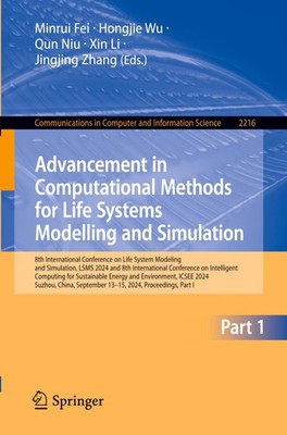 Advancement in Computational Methods for Life Systems Modelling and Simulation