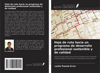 Hoja De Ruta Hacia Un Programa De Desarrollo Profesional Sostenible Y De Calidad