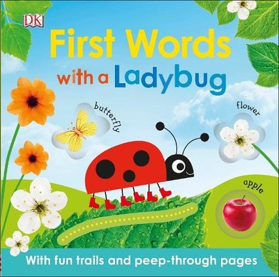 First Words With a Ladybug by Dorling Kindersley, Inc. Board book Book The Fast