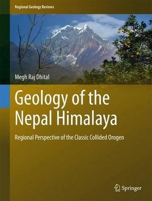 Geology of the Nepal Himalaya: Regional Perspective of the Classic Collided Orog