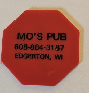 Mo's Pub Edgerton, WI Plastic Good For Token  #3461
