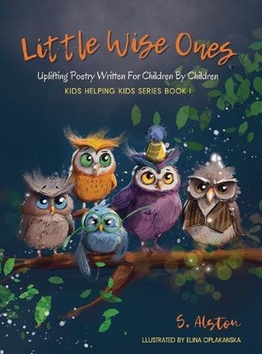 S Alston S. Alston Elina Oplakanska Little Wise Ones (Hardback)