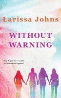 Larissa Johns | Without Warning | Taschenbuch | Englisch (2021) | Larissa Johns