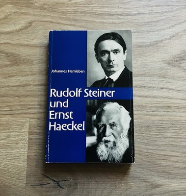 Rudolf Steiner und Ernst Haeckel. Johannes Hemleben Hemleben, Johannes: