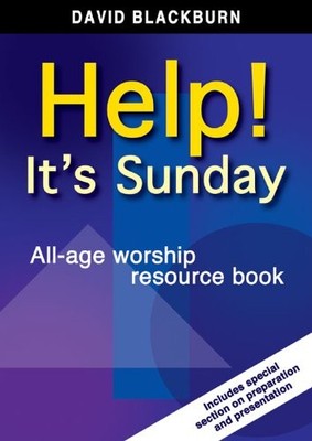 Help! it's Sunday: All-Age Worship Resource Book by Blackburn, David Book Book