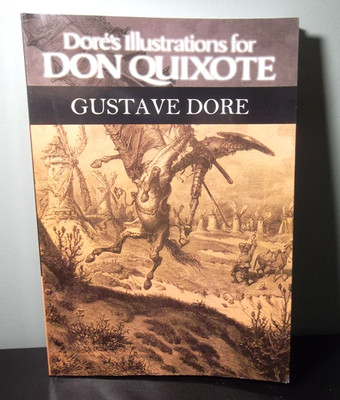 Dore's Illustrations for Don Quixote by Gustave Doré (2013, Trade Paperback)