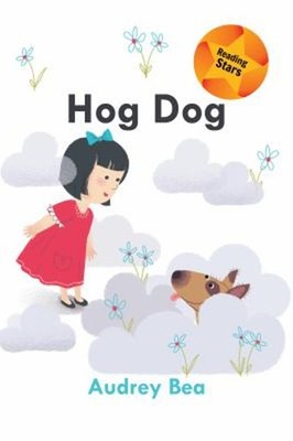 Hog Dog Hardcover Audrey Bea