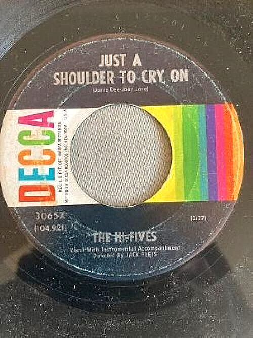 DOO WOP 45 HI-FIVES DECCA 30657 DOROTHY / JUST A SHOULDER TO CRY