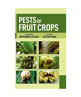 Pests Of Fruit Crops, Nripendra Laskar