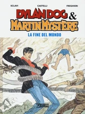 Giovanni Freghieri Alfredo Castelli  La fine del mondo. Dylan Dog &  (Hardback)