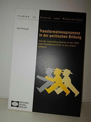 Transformationsprozesse in der politischen Bildung: Von Buch Wochenschau Verlag