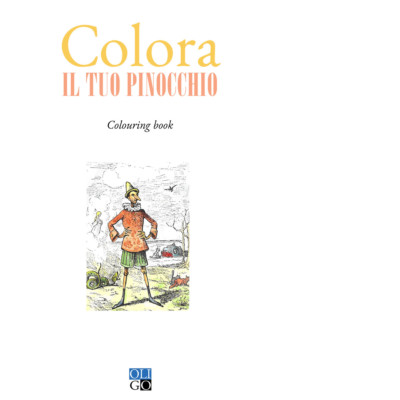Colora il tuo Pinocchio. Colouring book - 2018 - Oligo