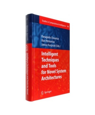 Intelligent Techniques and Tools for Novel System Architectures