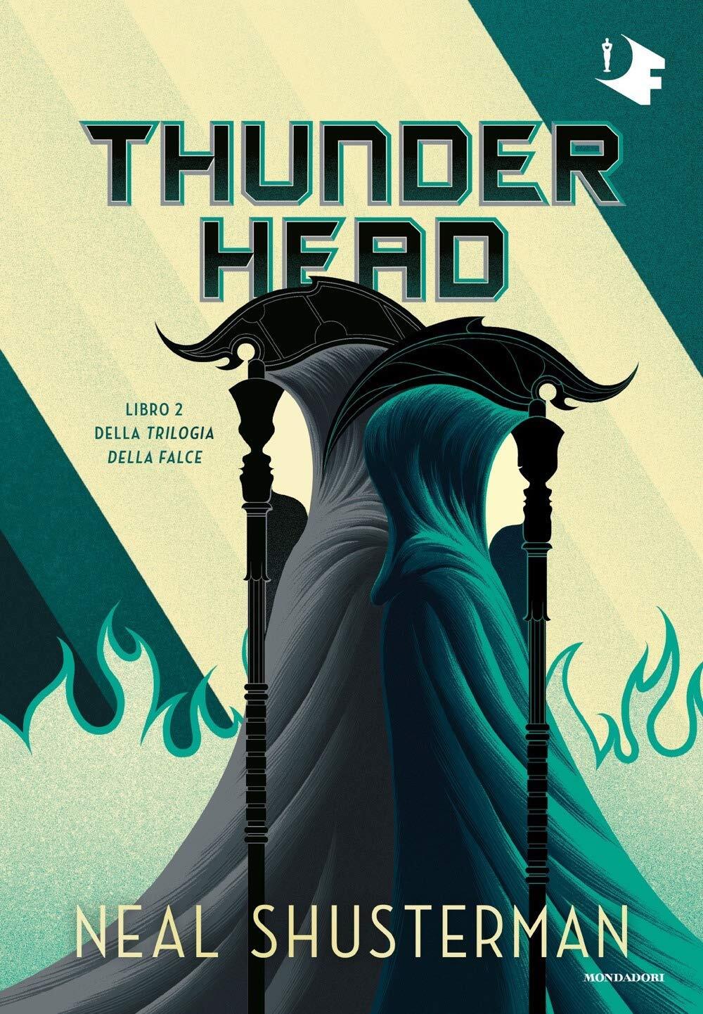 9788804729754 Thunderhead. Trilogia della Falce: 2 - Neal Shusterman