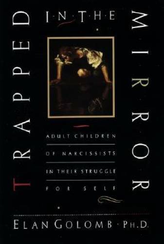 Trapped in the Mirror: Adult Children of Narcissists in their Struggle f - GOOD - Picture 1 of 1