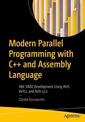 Moderne parallele Programmierung mit C++ und Assemblysprache: X86 SIMD Entwicklung